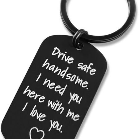 Valentine's Day Gifts for Men: Drive Safe Keychain for Boyfriend, Husband, Best Friend