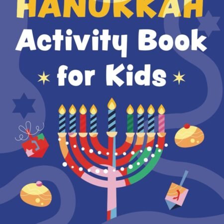 Hanukkah Activity Book for Kids: Coloring Pages, Mazes, Puzzles, Trivia, and Games for Jewish Children Ages 4